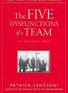 the-five-dysfunctions-of-a-team-a-leadership-fable-j-b-lencioni-series-2002-by-patrick-lencioni