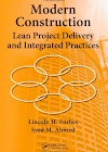 modern-construction-lean-project-delivery-and-integrated-practices-industrial-innovation-2010-by-lincoln-h-forbes-and-syed