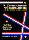 all-i-need-to-know-about-manufacturing-i-learned-in-joes-garage-2004-by-william-miller-and-vicki-schenk