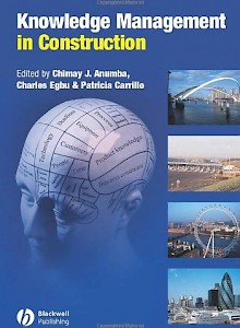 knowledge-management-in-construction-2005-by-chimay-j-anumba-charles-egbu-and-patricia-carrillo