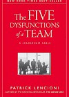 the-five-dysfunctions-of-a-team-a-leadership-fable-j-b-lencioni-series-2002-by-patrick-lencioni